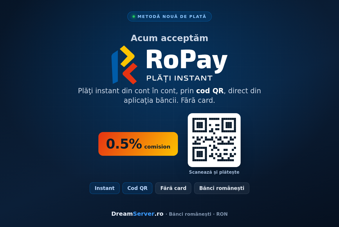 DreamServer accepta acum plati instant RoPay prin cod QR